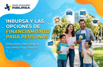Inbursa y las Opciones de Financiamiento para Personas
